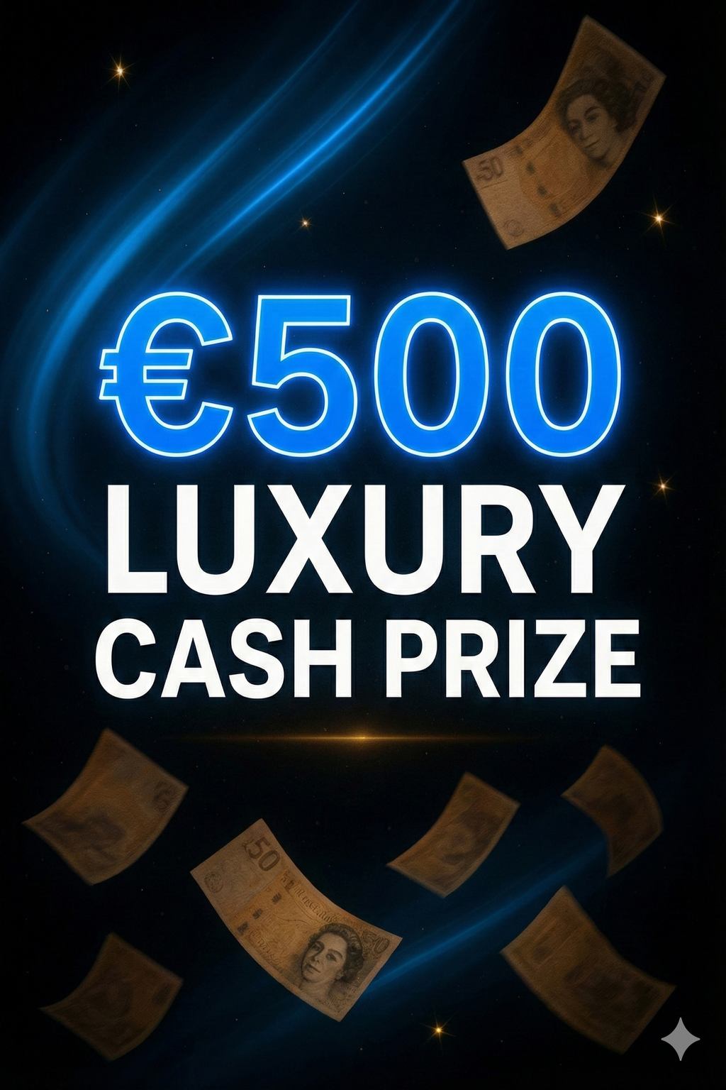 €500 Cash Prize